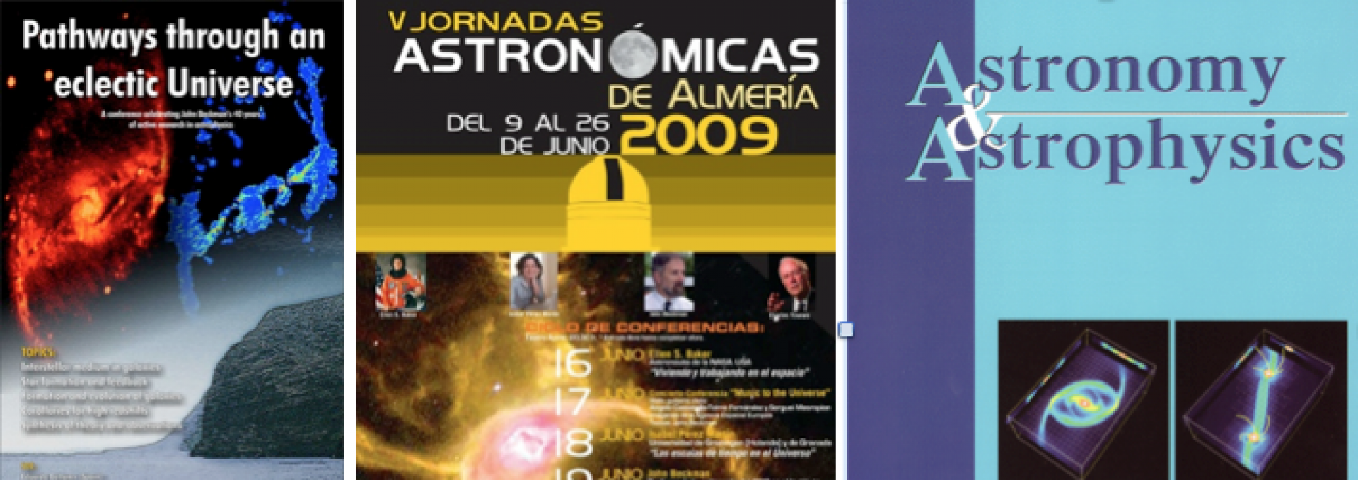 De izquierda a derecha, cartel del congreso “Senderos a través de un universo ecléctico”, cartel de las V Jornadas Astronómicas de Almería 2009 y portada de un ejemplar de la revista Astronomy & Astrophysics de 2005.