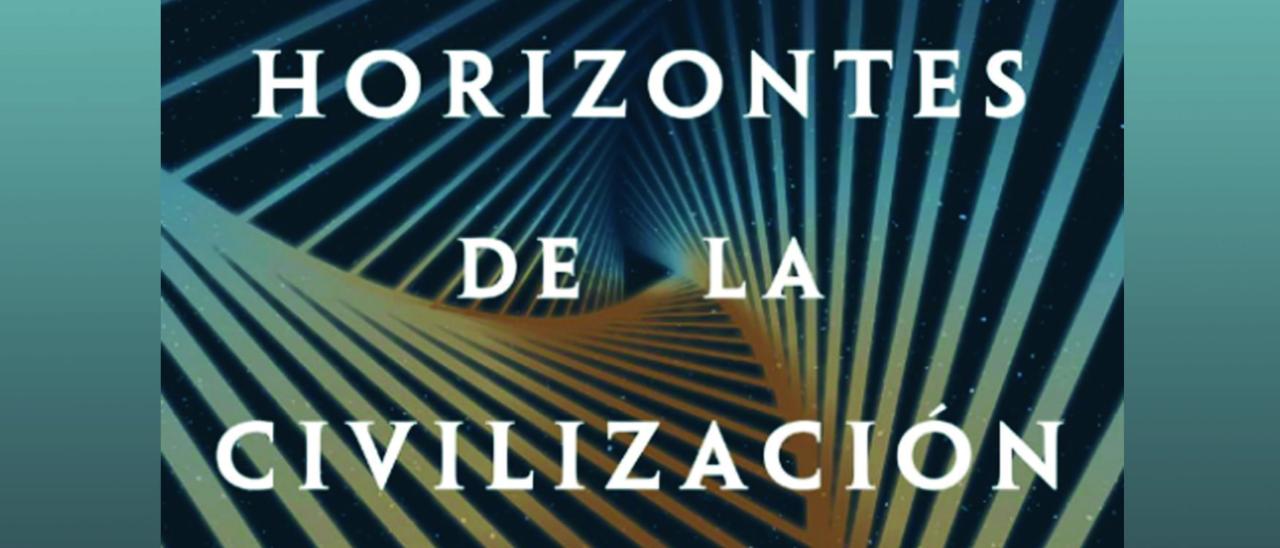 Cartel de la presentación del libro Horizontes de la Civilización 