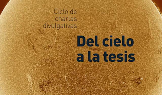 Cartel de la nueva sesión del ciclo “Del Cielo a la Tesis”