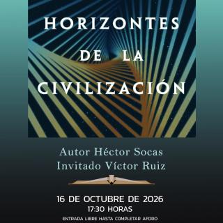 Cartel de la presentación del libro Horizontes de la Civilización 