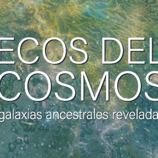 Cartel de la exposición Ecos del Cosmos / IAC