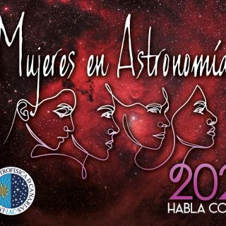 Habla con Ellas: Mujeres en Astronomía – Edición 2026