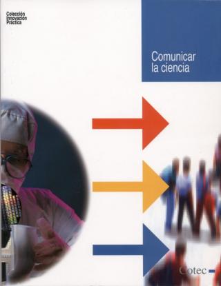 Portada del libro "Comunicar la ciencia", escrito por Luis Antonio Martínez Sáez, jefe de Gabinete del Instituto de Astrofísica de Canarias. 8035